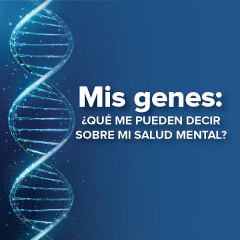 cover of Mis genes: que me pueden decir sobre mi salud mental?