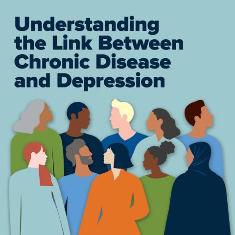 Understanding the Link Between Chronic Disease and Depression